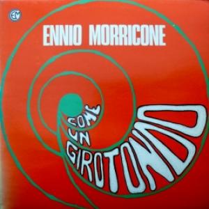 Ennio Morricone - Come Un Girotondo
