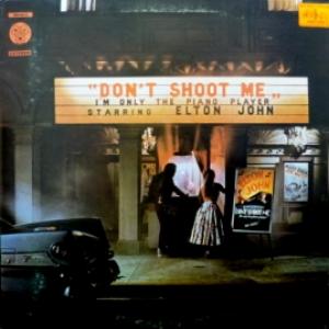 Elton John - Don't Shoot Me I'm Only The Piano Player 