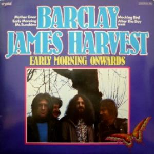 Barclay James Harvest - Early Morning Onwards