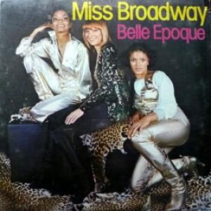 Belle Epoque - Miss Broadway 