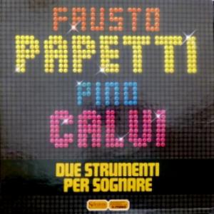 Fausto Papetti / Pino Calvi - Due Strumenti Per Sognare