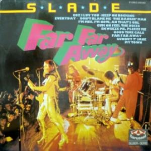 Slade - Far Far Away 