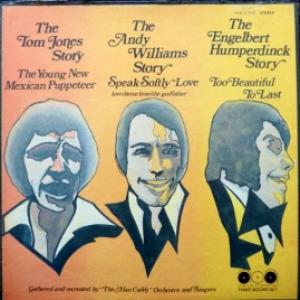 Alan Caddy Orchestra and Singers - The Tom Jones/ Andy Williams/ Engelbert Humperdinck Stories