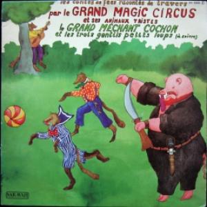 Le Grand Magic Circus - Le Grand Méchant Cochon et les Trois Gentils Petits Loups