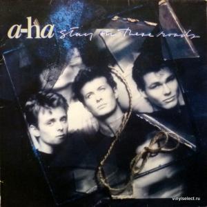 A-Ha - Stay On These Roads
