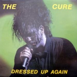 Cure,The - Dressed Up Again