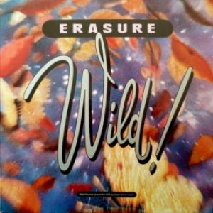 Erasure - Wild! 