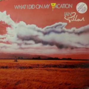 Ian Gillan (Deep Purple) - What I Did On My Vacation