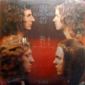 Slade - Old New Borrowed And Blue