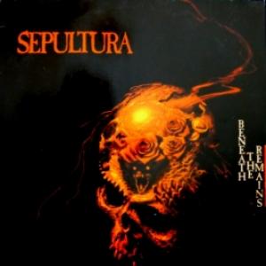 Sepultura - Beneath The Remains