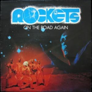 Rockets - On The Road Again 