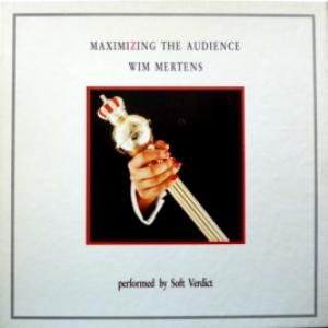 Wim Mertens - Maximizing The Audience - Wim Mertens Performed By Soft Verdict