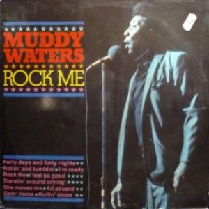 Muddy Waters - Rock Me