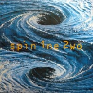 Spin 1ne 2wo - Spin 1ne 2wo