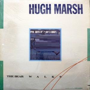 Hugh Marsh - The Bear Walks