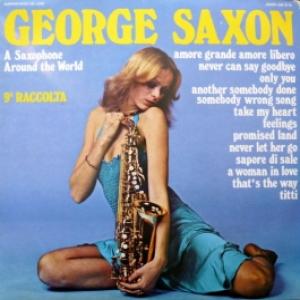 George Saxon - A Saxophone Around The World - 9a Raccolta