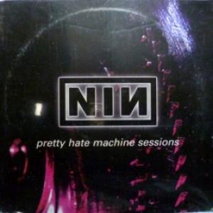 Nine Inch Nails - Pretty Hate Machine Sessions