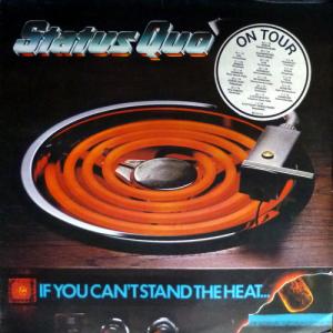 Status Quo - If You Can't Stand The Heat...