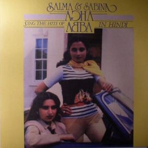 Salma & Sabina Agha - Salma & Sabina Agha Sing The Hits Of ABBA In Hindi