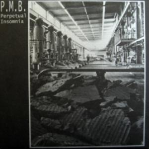P.M.B. - Perpetual Insomnia