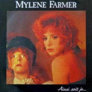 Mylene Farmer - Ainsi Soit Je...