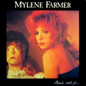 Mylene Farmer - Ainsi Soit Je... 