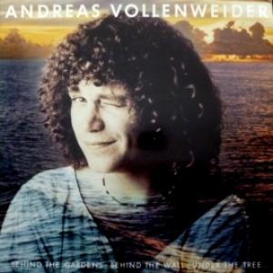 Andreas Vollenweider - ...Behind The Gardens - Behind The Wall - Under The Tree...