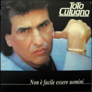 Toto Cutugno - Non E' Facile Essere Uomini 