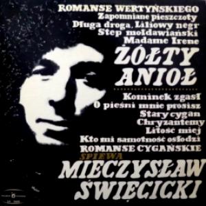 Mieczyslaw Swiecicki - Śpiewa Romanse Wertyńskiego (Żółty Anioł)