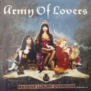 Army Of Lovers - Massive Luxury Overdose