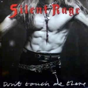 Silent Rage - Don´t Touch Me There (produced by Gene Simmons/Kiss)