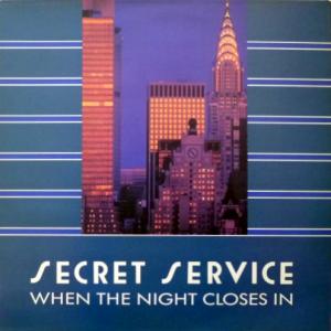 Secret Service - When The Night Closes In 