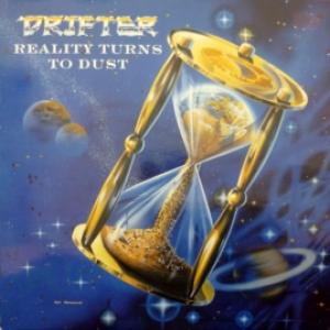 Drifter - Reality Turns To Dust