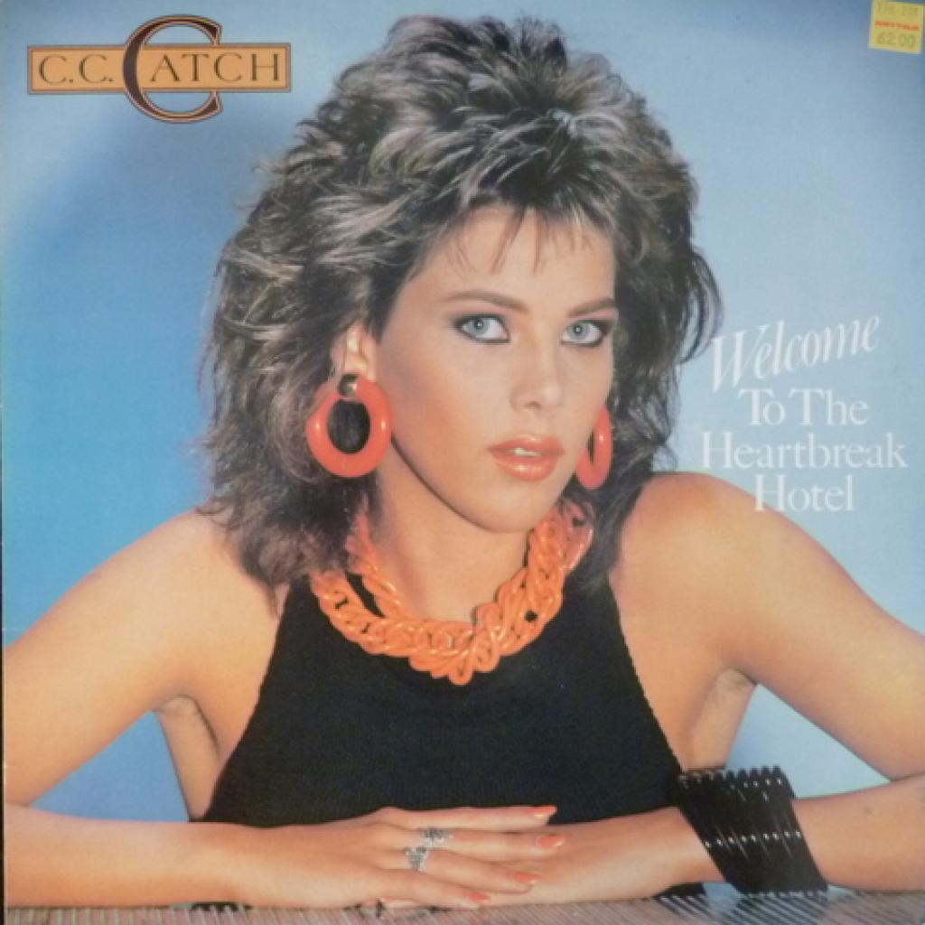 C.C.Catch - Welcome To The Heartbreak Hotel