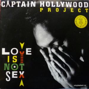 Captain Hollywood Project - Love Is Not Sex