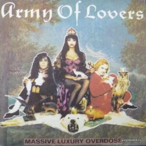 Army Of Lovers - Massive Luxury Overdose