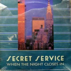 Secret Service - When The Night Closes In 