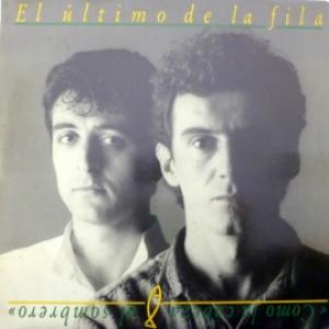 El Ultimo De La Fila - Como La Cabeza Al Sombrero