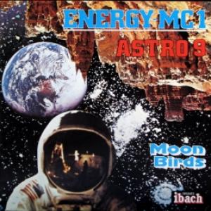 Moon Birds - Energy-MC1/Astro 9