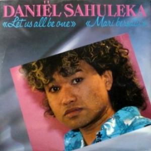 Daniel Sahuleka - Let Us All Be One