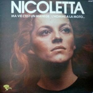 Nicoletta - Ma Vie C'est Un Manage / L'homme A La Moto...