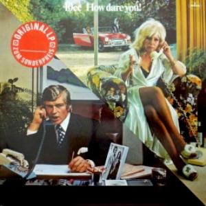 10cc - How Dare You!