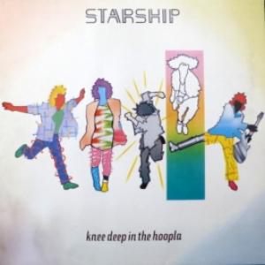 Starship (ex- Jefferson Airplane, Jefferson Starship) - Knee Deep In The Hoopla