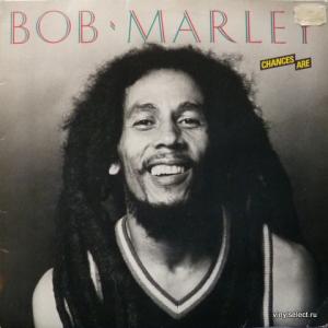 Bob Marley - Chances Are