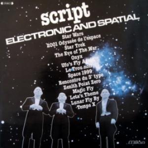 Script - Electronic And Spatial