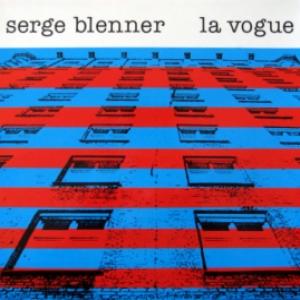 Serge Blenner - La Vogue