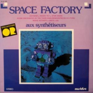 Space Factory - Aux Synthétiseurs