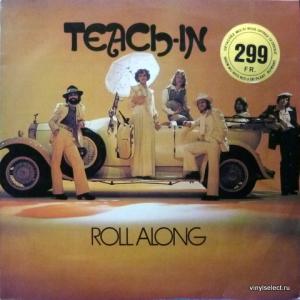 Teach In - Roll Along