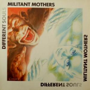 Militant Mothers - Different Souls