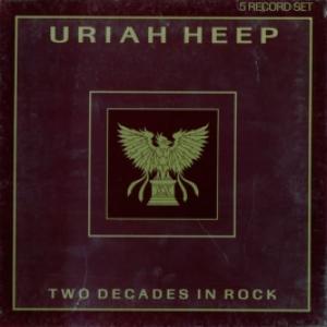 Uriah Heep - Two Decades In Rock 